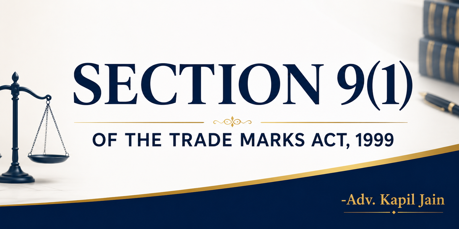 Section 9(1) of the Trade Marks Act, 1999 : Distinctiveness and Descriptive Marks